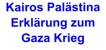 Kairos Palästina Erklärung zum Gaza Krieg