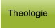 Theologie