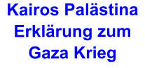 Kairos Palästina Erklärung zum Gaza Krieg